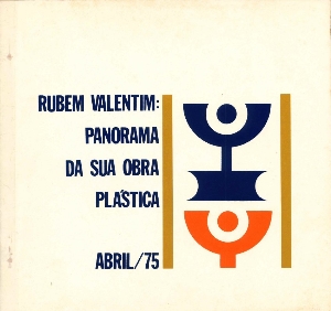 Rubem Valentim : panorama da sua obra plástica