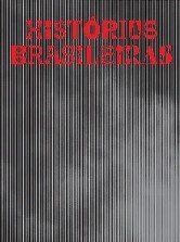 Histórias Brasileiras = Brazilian Histories